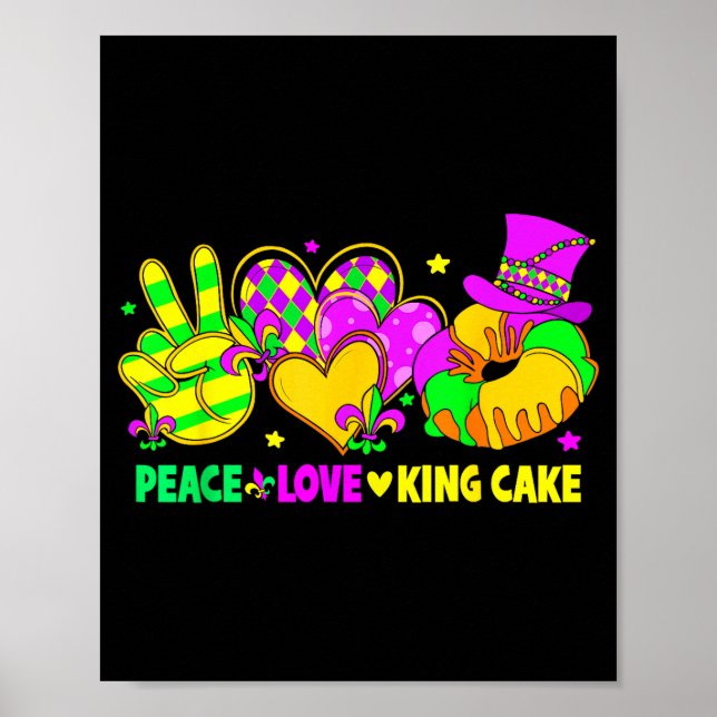 Mardi Gras Peace Love King Cake Funny Party Carniv Poster (Vorne)