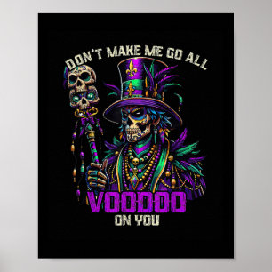 Mardi Gras Priest Hexendoktor Voodoo auf Sie Poster