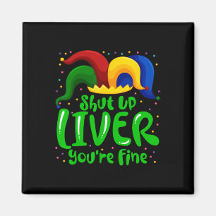 Mardi Gras Shut Leber Du bist Fine Mardi Gras Pa Magnet