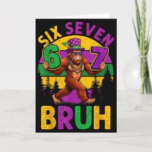 Mardi Gras Six Seven 6 7 Bruh Meme Bigfoot Sasquat Karte