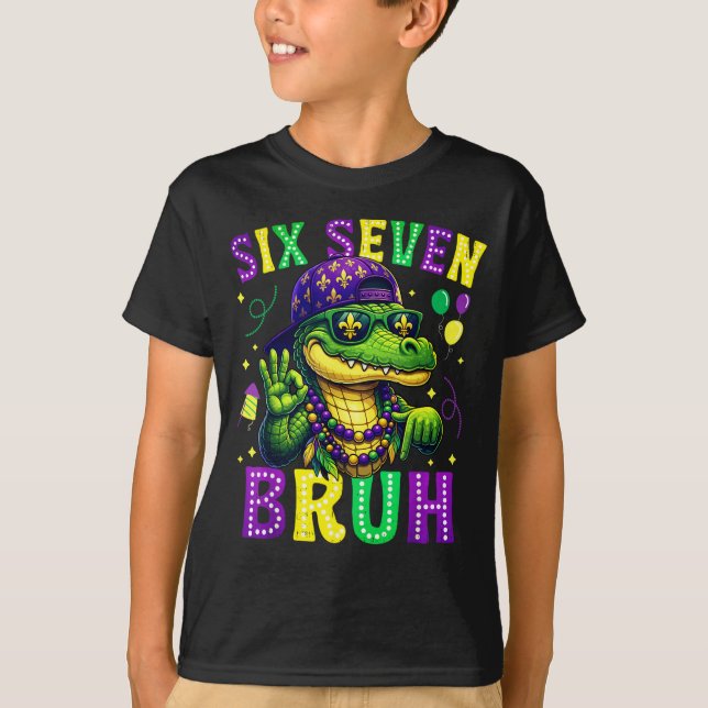 Mardi Gras Six Seven Bruh Mardigator Alligator 6 7 T-Shirt (Vorderseite)
