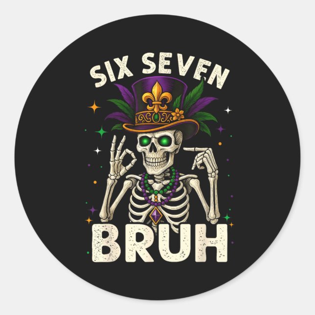 Mardi Gras Sugar Skull Skeleton Six Seven Bruh Mem Runder Aufkleber (Vorderseite)