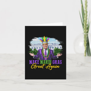 Mardi Gras wieder groß machen Funny Trump Mardi Gr Karte