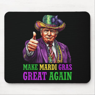 Mardi Gras wieder groß machen Funny Trump Mardi Gr Mousepad