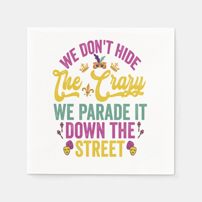 Mardi Gras Wir verbergen die verrückten Wir Parade Serviette (Vorderseite)