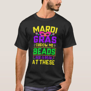 Mardi Gras wirbelt mir Perlen für einen Höhepunkt  T-Shirt