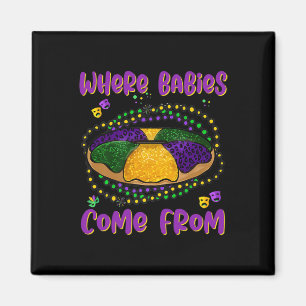 Mardi Gras, wo Bybies von König Kuchen kommen 1 Magnet