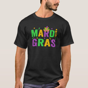 Mardi Gras Women Men Mardi Gras Kids Mardi Gras Be T-Shirt