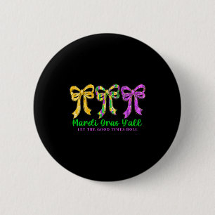 Mardi Gras Yall Lasst Die Guten Zeiten Rollen Coqu Button