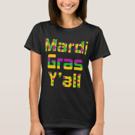 MARDI GRAS Y'ALL T-Shirt