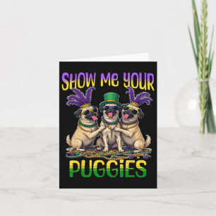 Mardi Gras Zeigen Sie mir Ihren Mops Mardi Gras Karte