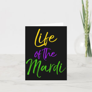 Mardi Gras Zitat Party Pun Geschenk für Frauen Leb Karte