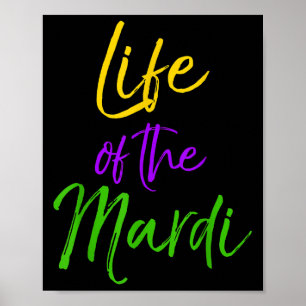 Mardi Gras Zitat Party Wortspiel Geschenk für Frau Poster