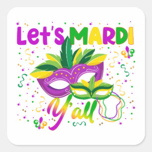 Mardi Y'all farbenfrohe Parade NOLA Quadratischer Aufkleber