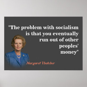 Margaret Thatcher Zitat zum Sozialismus Poster