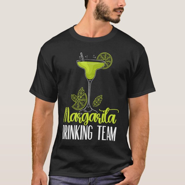Margarita Drinking Team Alcoholic Drink Cocktail T-Shirt (Vorderseite)