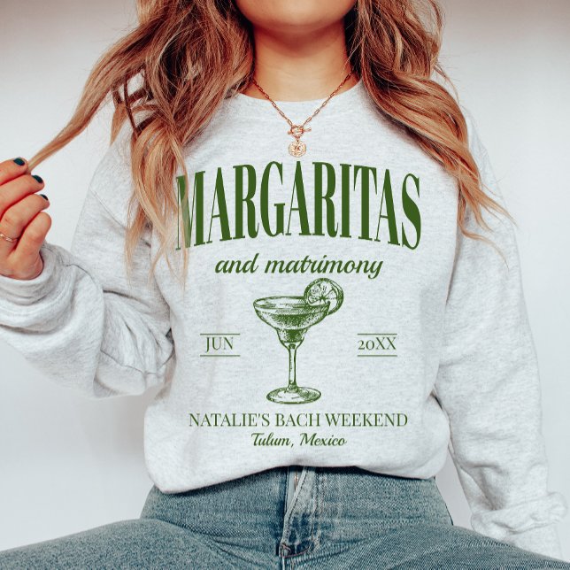 Margaritas und Matrimone Personalisiert Bacheloret Sweatshirt (Von Creator hochgeladen)