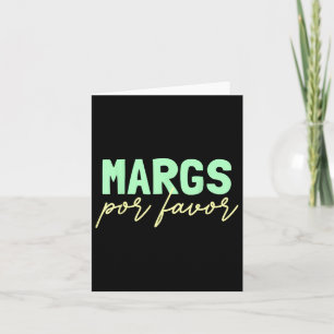 Margs Por Favor Margarita Lover Fiesta Margs Por F Karte