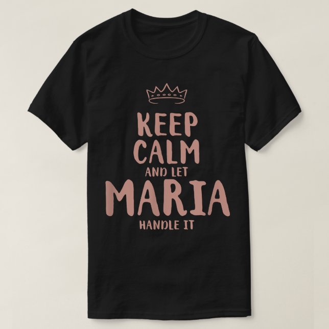 Maria Keep Calm Personalized Name Friends Funny Bu T-Shirt (Design vorne)