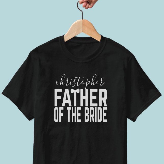 Mariage Nom du parent Père de la mariée T-shirt (Add your name to this Father of the Bride wedding shirt. Check out the collection for more)