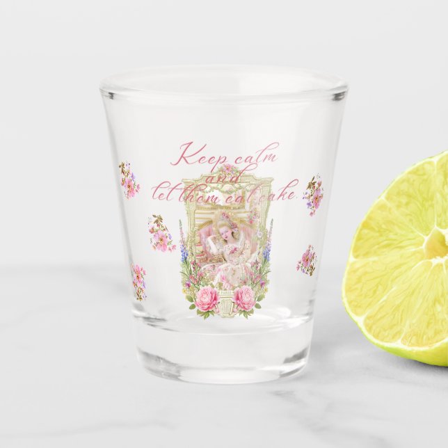 Marie Antoinette let them eat cake Schnapsglas (Vorderseite)