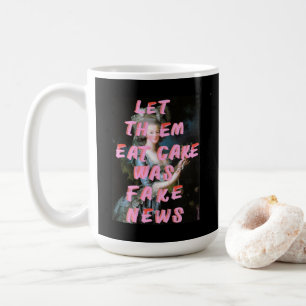Marie Antoinette Ließ sie zum Kuchen Kaffeetasse