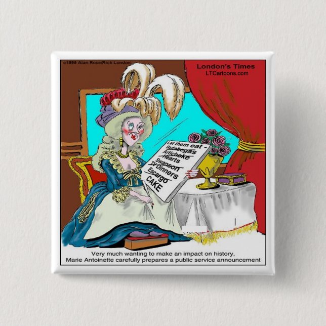 Marie Antoinette Public Service Announction Funny Button (Vorderseite)