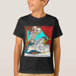 Marie Antoinette Public Service Announction Funny T-Shirt