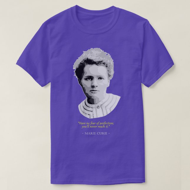 Marie Curie Zitat T-Shirt (Design vorne)