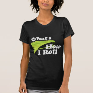 Marimba - der ist, wie ich rolle T-Shirt