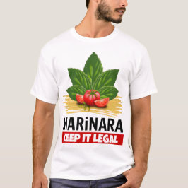 Marinara behalten es legale T-Shirt