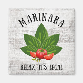 Marinara Relax Es ist der rechtliche Basil Tomato  Magnet