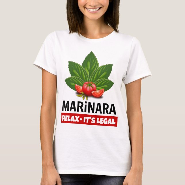 Marinara Relax Es ist der rechtliche Basil Tomato  T-Shirt (Vorderseite)