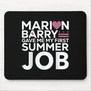 Marion Barry gab mir meinen ersten Sommerjob Mousepad