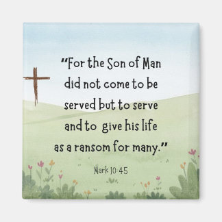 Mark 10:45 Magnet