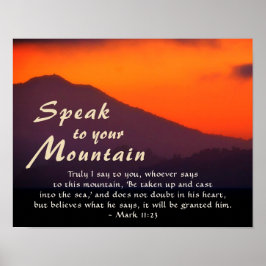 Mark 11:23 spricht zu deiner Bergbibel Poster