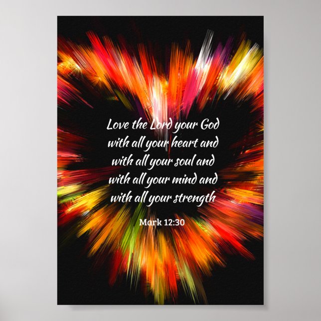 Mark 12:30 Liebe des Herrn mit deinem ganzen Herze Poster (Vorne)