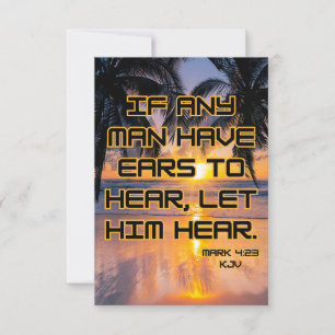 Mark 4:23 Bible Verse Carte de voeux Pic