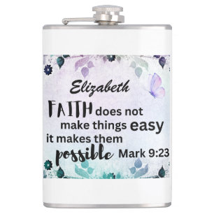 Mark 9:23 Der Glaube macht Dinge möglich Flachmann