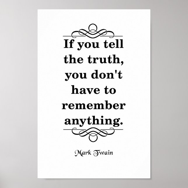 Mark Twain Zitat, die Wahrheit sagen Poster (Vorne)