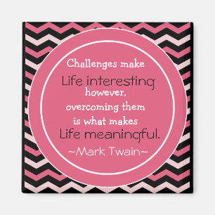 Mark Twain-Zitat - inspirierend Geschenk Magnet