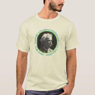 Mark- Twainporträt mit Zitat-Shirt T-Shirt