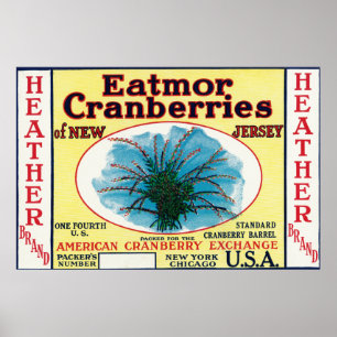 Marke "Heather Eatmor Cranberries" Poster