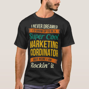 Marketing-Koordinator spendet lustige Wertschätzun T-Shirt