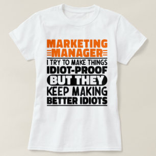 Marketing-Manager Ich versuche, die Dinge lustig z T-Shirt