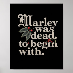 Marley war tot, um mit einem lustigen Zitat-T-Shir Poster