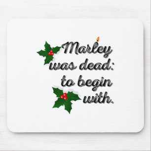 Marley war von Anfang an tot Lustige Neuheit Weihn Mousepad