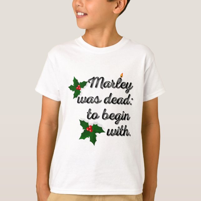 Marley Was Dead To Begin With Funny Novelty Christ T-Shirt (Vorderseite)