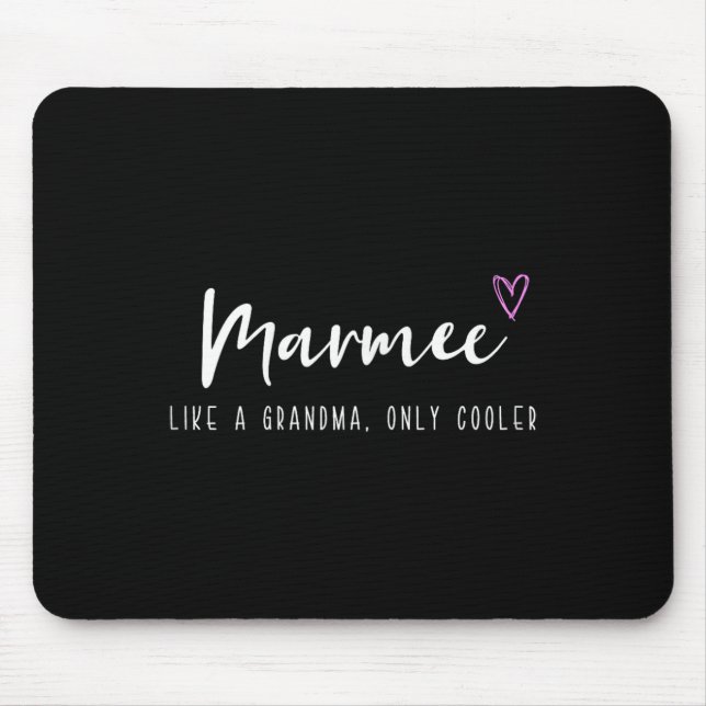 Marmee wie eine Oma, nur cooler Muttertag  Mousepad (Vorne)
