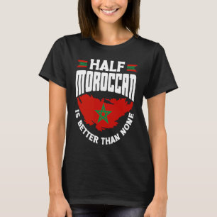 Marokkanische Flagge Die halb marokkanische ist be T-Shirt